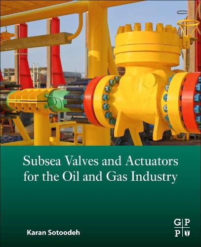 Cover image for Subsea Valves and Actuators for the Oil and Gas Industry