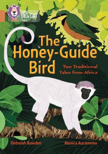 Cover image for The Honey-Guide Bird: Two Traditional Tales from Africa: Band 12/Copper