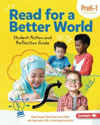 Cover image for Read for a Better World (Tm) Student Action and Reflection Guide Grades Prek-1