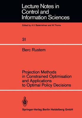 Cover image for Projection Methods in Constrained Optimisation and Applications to Optimal Policy Decisions