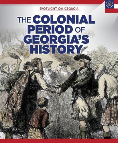 Cover image for The Colonial Period of Georgia's History