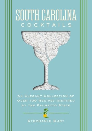 Cover image for South Carolina Cocktails