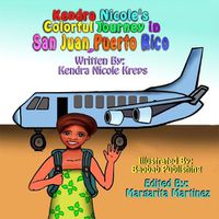 Cover image for Kendra Nicole's Colorful Journey In San Juan, Puerto Rico
