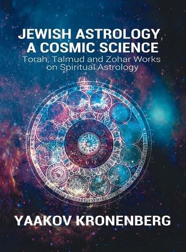 Cover image for Jewish Astrology, A Cosmic Science