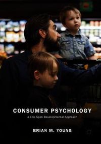 Cover image for Consumer Psychology: A Life Span Developmental Approach