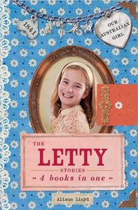 Cover image for Our Australian Girl: The Letty Stories