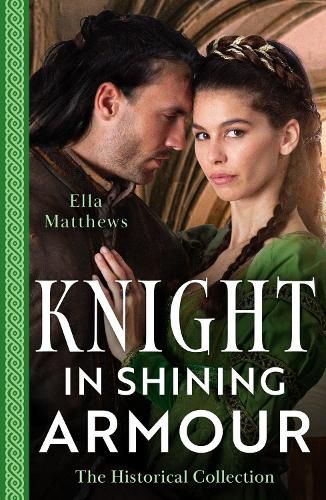 Cover image for The Historical Collection: Knight In Shining Armour - 2 Books in 1