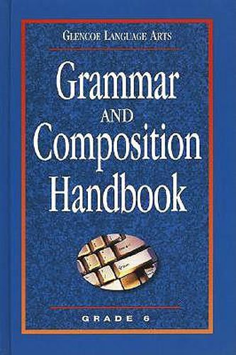 Cover image for Grammar and Composition Handbook: Grade 6