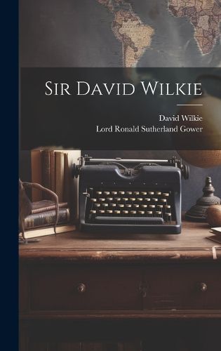 Cover image for Sir David Wilkie