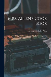 Cover image for Mrs. Allen's Cook Book