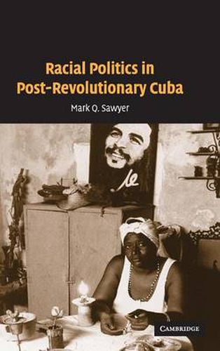 Cover image for Racial Politics in Post-Revolutionary Cuba