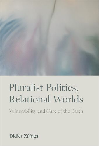 Cover image for Pluralist Politics, Relational Worlds