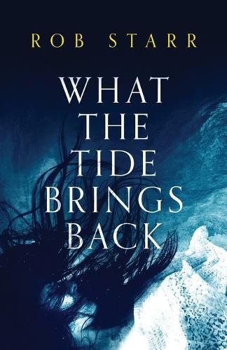 Cover image for What the Tide Brings Back