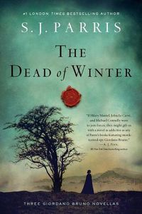 Cover image for The Dead of Winter: Three Giordano Bruno Novellas