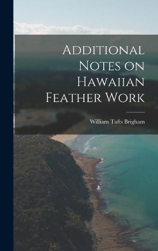 Additional Notes on Hawaiian Feather Work