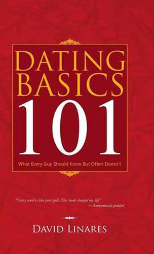 Cover image for Dating Basics 101: What Every Guy Should Know But Often Doesn't