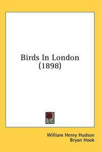 Cover image for Birds in London (1898)