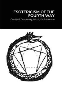 Cover image for Esotericism of the Fourth Way