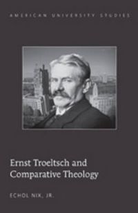 Cover image for Ernst Troeltsch and Comparative Theology