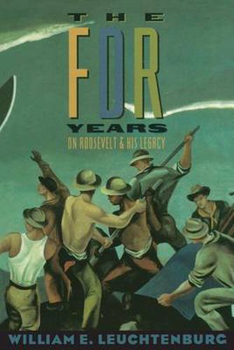 Cover image for The FDR Years: On Roosevelt and His Legacy