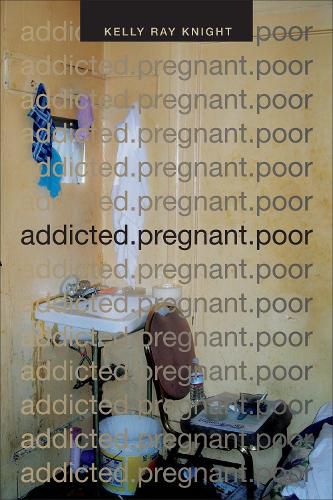 Cover image for addicted.pregnant.poor