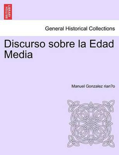 Cover image for Discurso sobre la Edad Media