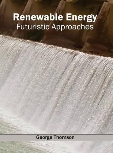 Cover image for Renewable Energy: Futuristic Approaches