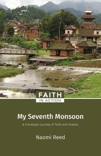 Cover image for My Seventh Monsoon: A Himalayan Journey of Faith and Mission
