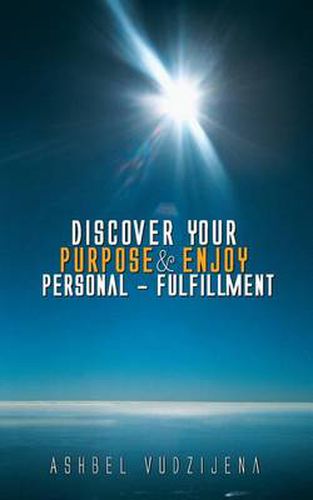 Cover image for Discover Your Purpose & Enjoy Personal - Fulfillment