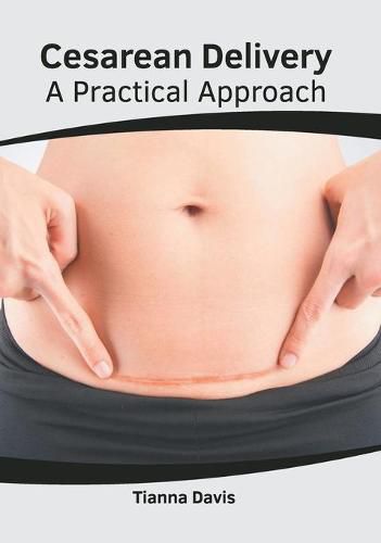 Cover image for Cesarean Delivery: A Practical Approach