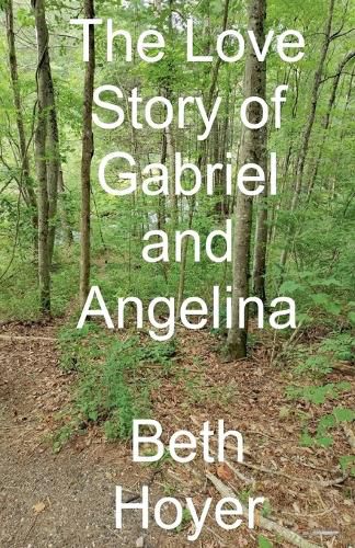 Cover image for The Love Story of Gabriel and Angelina