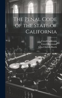 Cover image for The Penal Code of the State of California