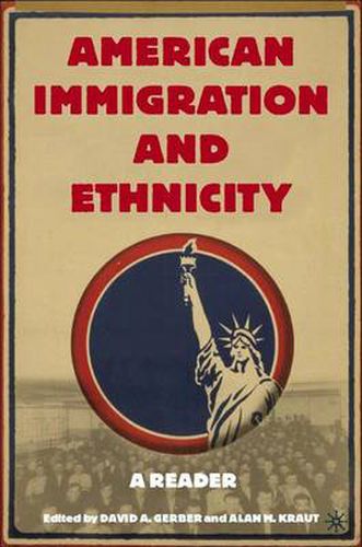 Cover image for American Immigration and Ethnicity: A Reader