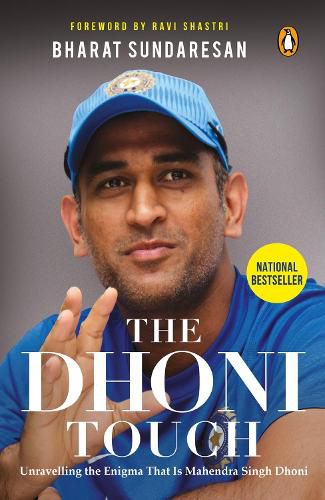 Cover image for The Dhoni Touch: Unravelling the Enigma That Is Mahendra Singh Dhoni