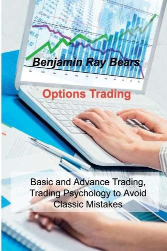 Cover image for Options Trading: Basic and Advance Trading, Trading Psychology to Avoid Classic Mistakes