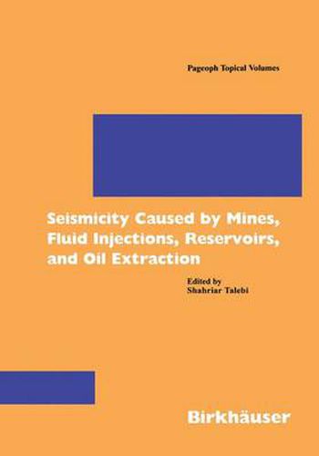 Cover image for Seismicity Caused by Mines, Fluid Injections, Reservoirs, and Oil Extraction