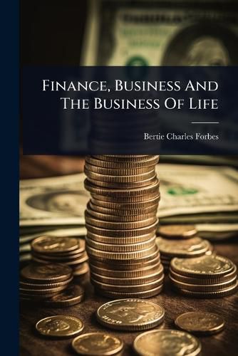 Cover image for Finance, Business And The Business Of Life
