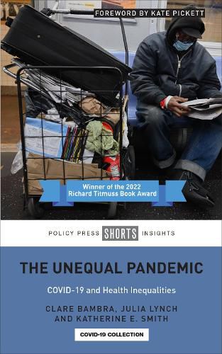 Cover image for The Unequal Pandemic: COVID-19 and Health Inequalities