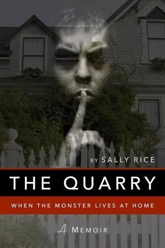 Cover image for The Quarry: When the Monster Lives at Home