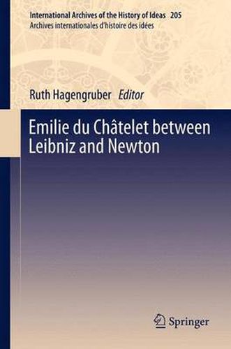 Cover image for Emilie du Chatelet between Leibniz and Newton