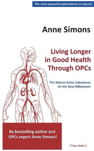 Cover image for Living Longer in Good Health Through OPCs