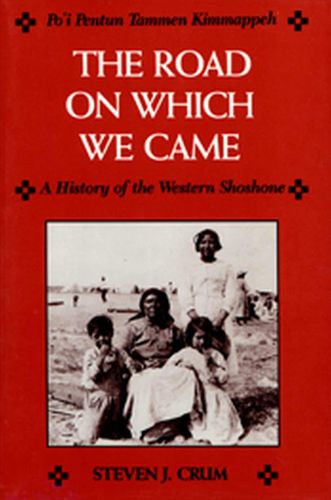 Cover image for Road On Which We Came: A History of the Western Shoshone