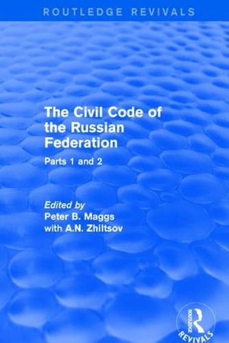 Cover image for The Civil Code of the Russian Federation: Parts 1 and 2