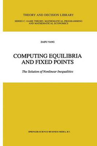 Cover image for Computing Equilibria and Fixed Points: The Solution of Nonlinear Inequalities