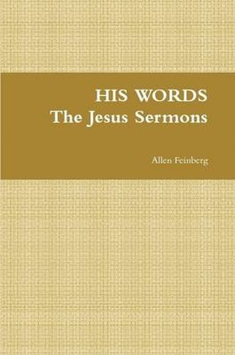 Cover image for His Words the Jesus Sermons