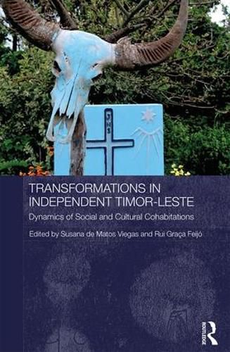 Cover image for Transformations in Independent Timor-Leste: Dynamics of Social and Cultural Cohabitations