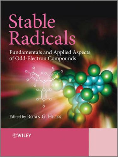 Cover image for Stable Radicals: Fundamentals and Applied Aspects of Odd-Electron Compounds