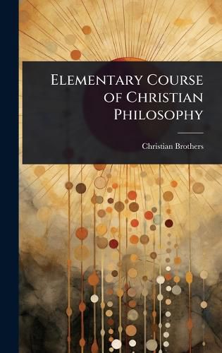Elementary Course of Christian Philosophy