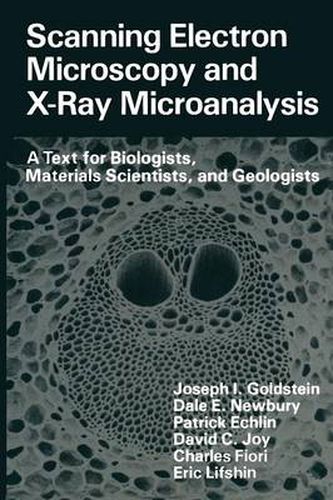 Scanning Electron Microscopy and X-Ray Microanalysis: A Text for Biologists, Materials Scientists, and Geologists