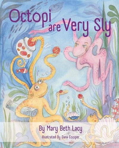 Cover image for Octopi Are Very Sly